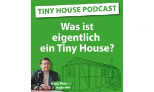 Was ist eigentlich ein Tiny House?