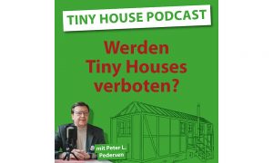 Werden Tiny Houses verboten?
