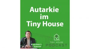 Autarkie im Tiny House